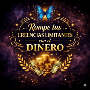 Rompe tus Creencias Limitantes con el Dinero